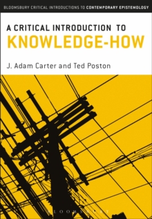 A Critical Introduction to Knowledge-How, Paperback / softback Book A Critical Introduction to Knowledge-How, Paperback / softback Book