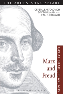 Marx and Freud : Great Shakespeareans: Volume X, Paperback / softback Book Marx and Freud : Great Shakespeareans: Volume X, Paperback / softback Book
