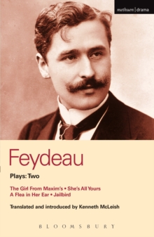 Feydeau Plays: 2 : The Girl from Maxim's; She's All Yours; Jailbird