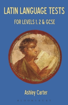 Latin Language Tests for Levels 1 and 2 and GCSE