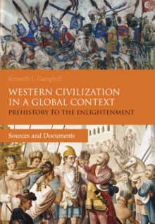 Western Civilization in a Global Context: Prehistory to the Enlightenment : Sources and Documents, Hardback Book Western Civilization in a Global Context: Prehistory to the Enlightenment : Sources and Documents, Hardback Book