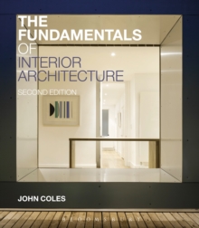 The Fundamentals of Interior Architecture, Paperback Book The Fundamentals of Interior Architecture, Paperback Book