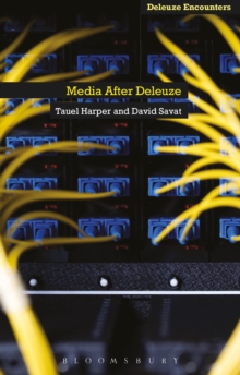 Media After Deleuze, Paperback / softback Book Media After Deleuze, Paperback / softback Book