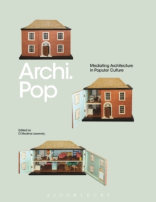 Archi.Pop : Mediating Architecture in Popular Culture