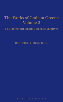 The Works of Graham Greene, Volume 2 : A Guide to the Graham Greene Archives