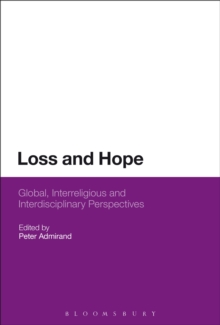 Loss and Hope : Global, Interreligious and Interdisciplinary Perspectives