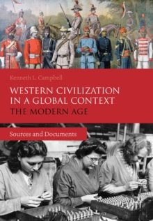 Western Civilization in a Global Context: The Modern Age : Sources and Documents, Hardback Book Western Civilization in a Global Context: The Modern Age : Sources and Documents, Hardback Book