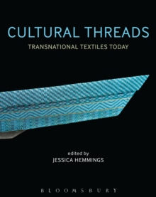Cultural Threads : Transnational Textiles Today, Paperback Book Cultural Threads : Transnational Textiles Today, Paperback Book