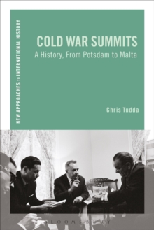Cold War Summits : A History, from Potsdam to Malta, Hardback Book Cold War Summits : A History, from Potsdam to Malta, Hardback Book