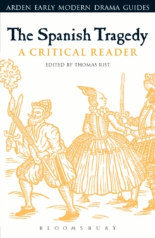 The Spanish Tragedy : A Critical Reader, Hardback Book The Spanish Tragedy : A Critical Reader, Hardback Book