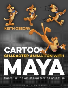Cartoon Character Animation with Maya : Mastering the Art of Exaggerated Animation, Paperback Book Cartoon Character Animation with Maya : Mastering the Art of Exaggerated Animation, Paperback Book