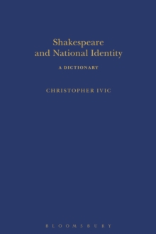 Shakespeare and National Identity : A Dictionary