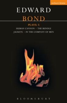 Bond Plays: 5 : The Bundle; Human Cannon; Jackets; In the Company of Men