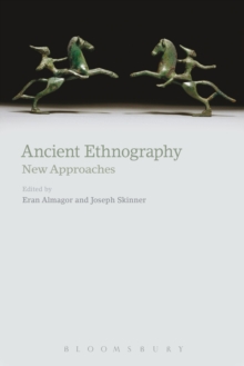 Ancient Ethnography : New Approaches