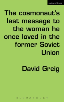 The Cosmonaut s Last Message to the Woman He Once Loved in the Former Soviet Union