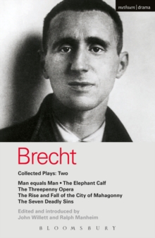 Brecht Collected Plays: 2 : Man Equals Man; Elephant Calf; Threepenny Opera; Mahagonny; Seven Deadly Sins