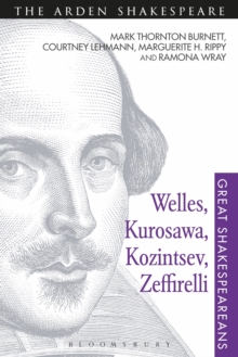 Welles, Kurosawa, Kozintsev, Zeffirelli : Great Shakespeareans: Volume Xvii