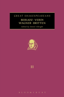 Berlioz, Verdi, Wagner, Britten : Great Shakespeareans: Volume Xi