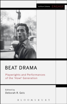 Beat Drama : Playwrights and Performances of the 'Howl Generation