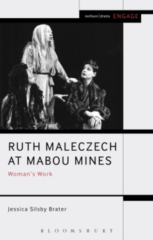Ruth Maleczech at Mabou Mines : Woman's Work, Paperback / softback Book Ruth Maleczech at Mabou Mines : Woman's Work, Paperback / softback Book