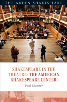 Shakespeare in the Theatre: The American Shakespeare Center