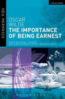 The Importance of Being Earnest : Revised Edition