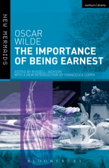 The Importance of Being Earnest : Revised Edition