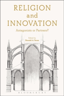 Religion and Innovation : Antagonists or Partners?