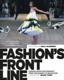 Fashion's Front Line : Fashion Show Photography from the Runway to Backstage