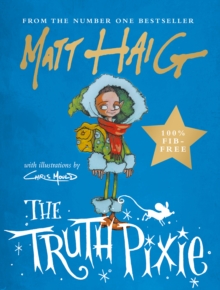 The Truth Pixie - Signed Edition, Hardback Book The Truth Pixie - Signed Edition, Hardback Book