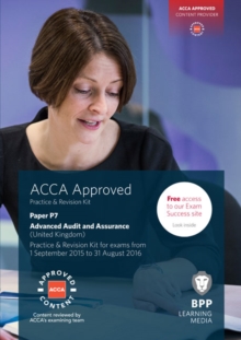ACCA P7 Advanced Audit and Assurance (UK) : Practice and Revision Kit, Paperback Book ACCA P7 Advanced Audit and Assurance (UK) : Practice and Revision Kit, Paperback Book