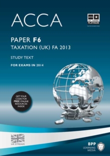 ACCA F6 Taxation FA2013 : Study Text