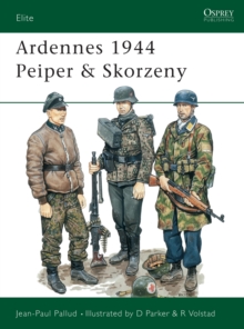 Ardennes 1944 Peiper & Skorzeny