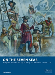 On the Seven Seas : Wargames Rules for the Age of Piracy and Adventure C.15001730