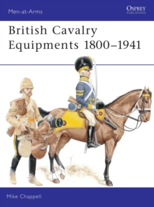 British Cavalry Equipments 18001941 : Revised Edition