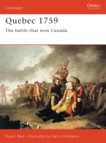 Quebec 1759 : The Battle That Won Canada