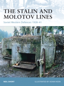 The Stalin and Molotov Lines : Soviet Western Defences 192841