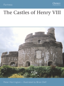 The Castles of Henry VIII