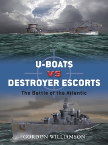 U-boats vs Destroyer Escorts : The Battle of the Atlantic