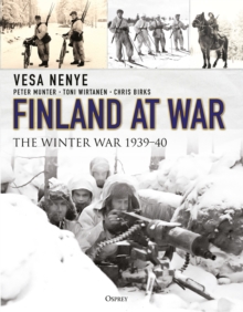 Finland at War : The Winter War 1939-40, Hardback Book Finland at War : The Winter War 1939-40, Hardback Book