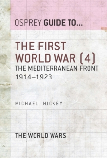 The First World War (4) : The Mediterranean Front 1914 1923