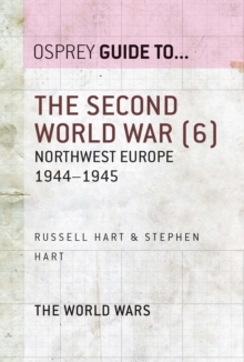 The Second World War (6) : Northwest Europe 1944 1945