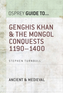 Genghis Khan & the Mongol Conquests 11901400