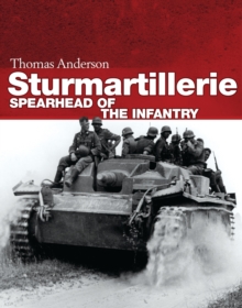 Sturmartillerie : Spearhead of the Infantry