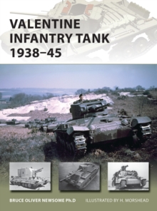 Valentine Infantry Tank 1938-45, Paperback / softback Book Valentine Infantry Tank 1938-45, Paperback / softback Book