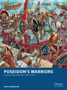Poseidon's Warriors : Classical Naval Warfare 480-31 BC, Paperback Book Poseidon's Warriors : Classical Naval Warfare 480-31 BC, Paperback Book