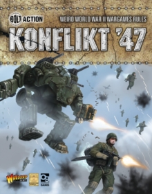 Konflikt '47 : Weird World War II Wargames Rules, Hardback Book Konflikt '47 : Weird World War II Wargames Rules, Hardback Book