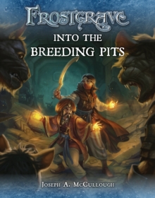 Frostgrave: Into the Breeding Pits