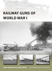 Railway Guns of World War I