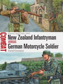 New Zealand Infantryman vs German Motorcycle Soldier : Greece and Crete 1941